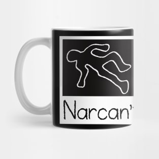 Narcan’t Mug